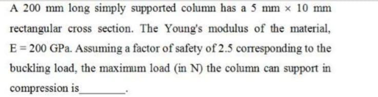 A 2 0 0 m m long simply supported column has a 5