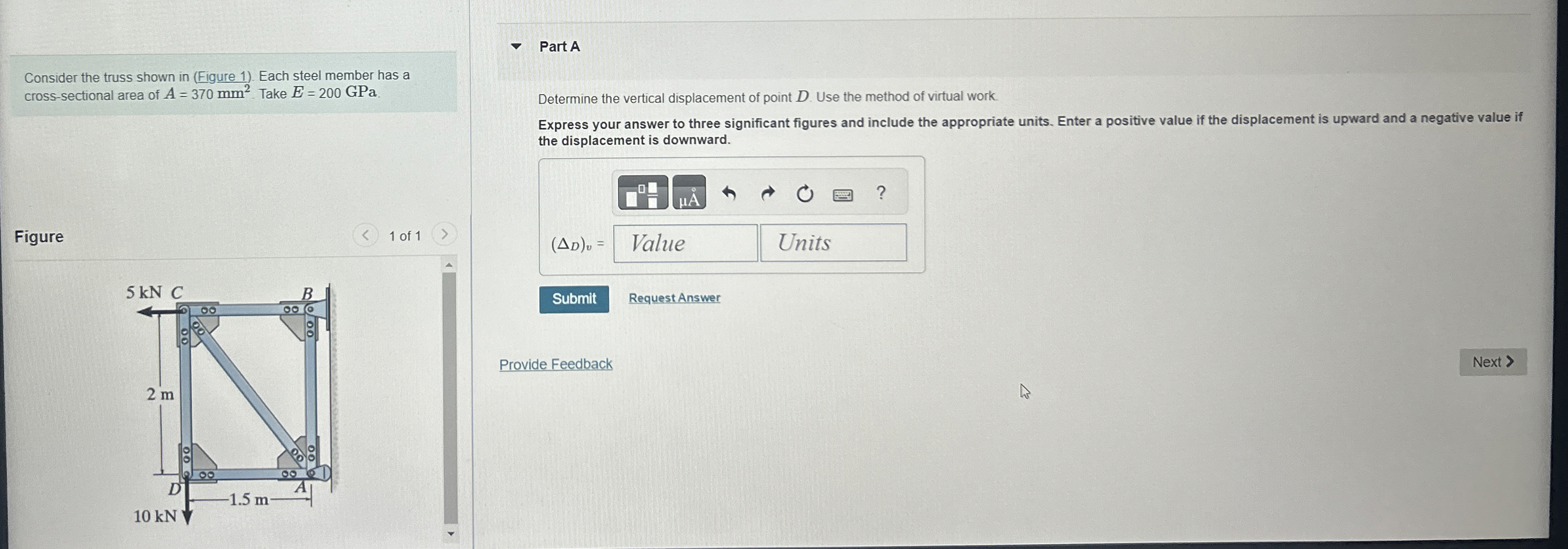 Consider the truss shown in ( Figure 1 ) . Each