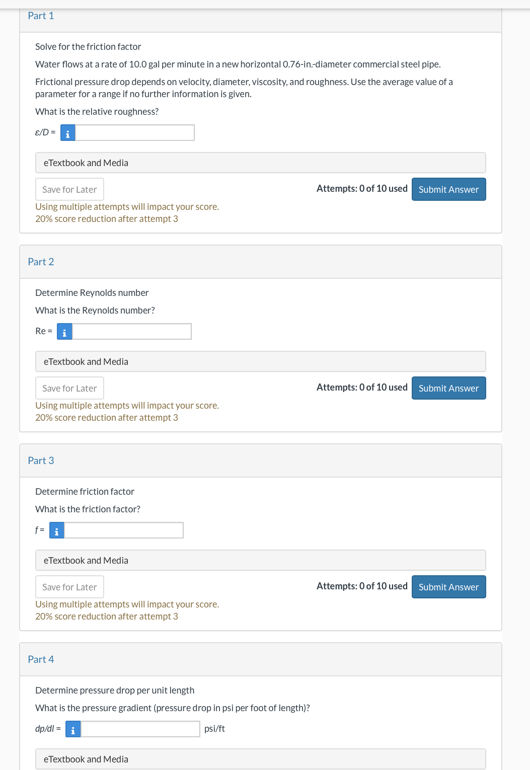 Part 1 Solve for the friction factor Water flows