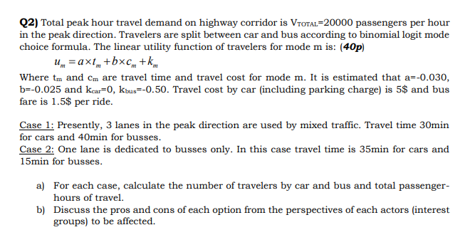 Q 2 ) Total peak hour travel demand on highway