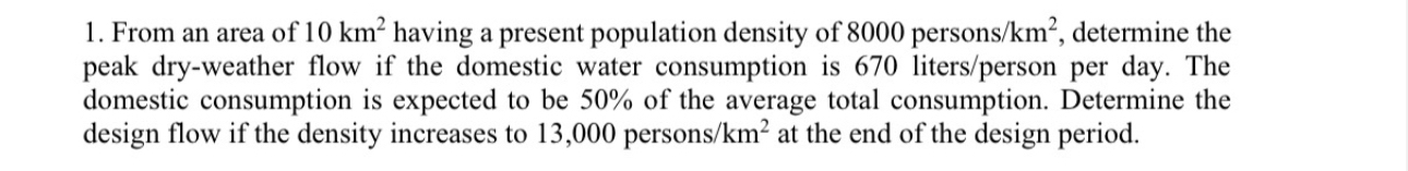 From an area of 1 0 k m 2 having a present