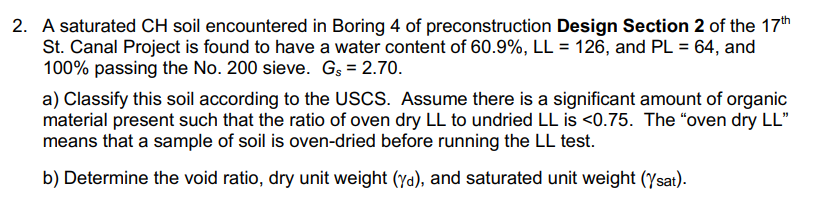 A saturated CH soil encountered in Boring 4 of