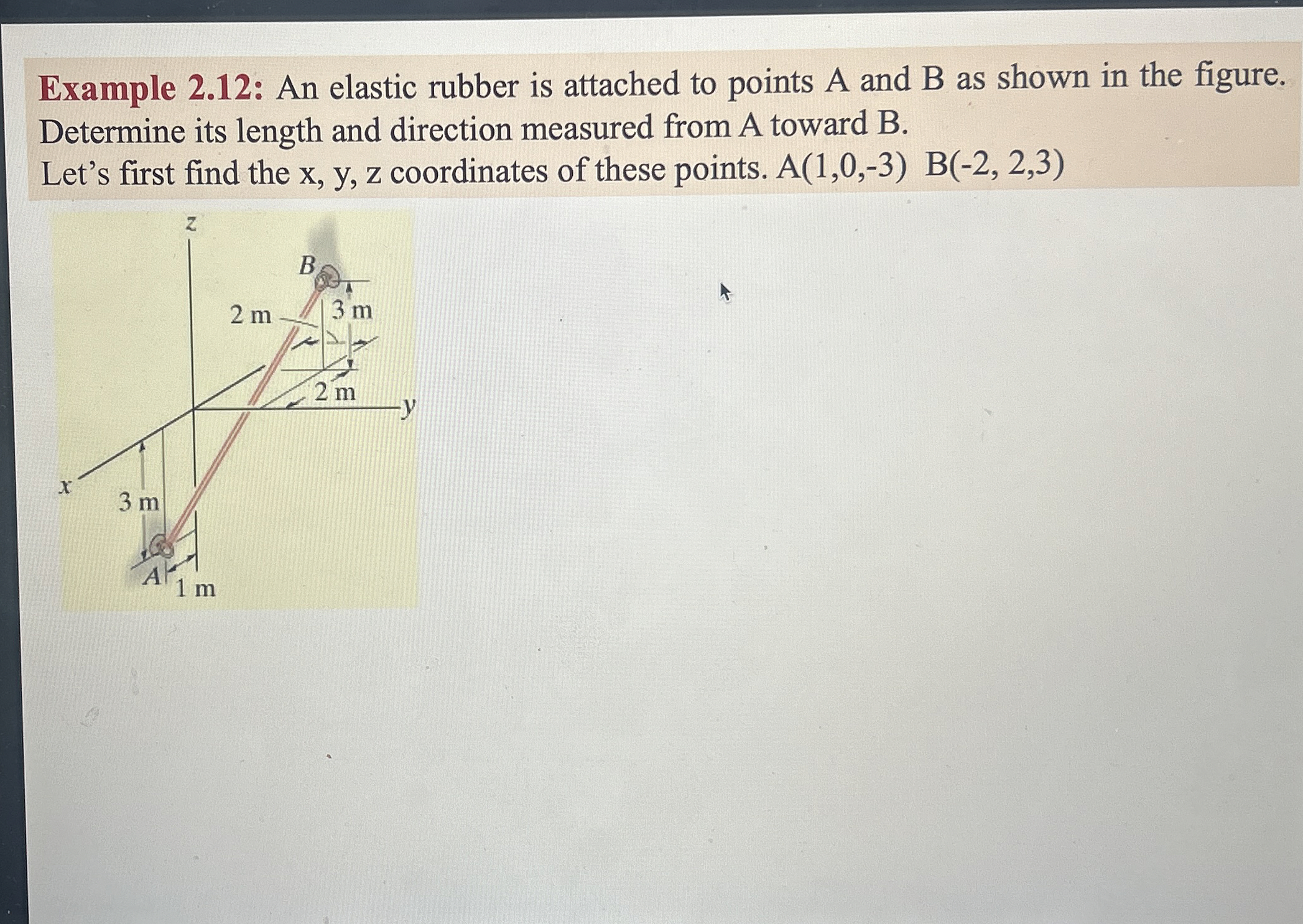Example 2 . 1 2 : An elastic rubber is attached