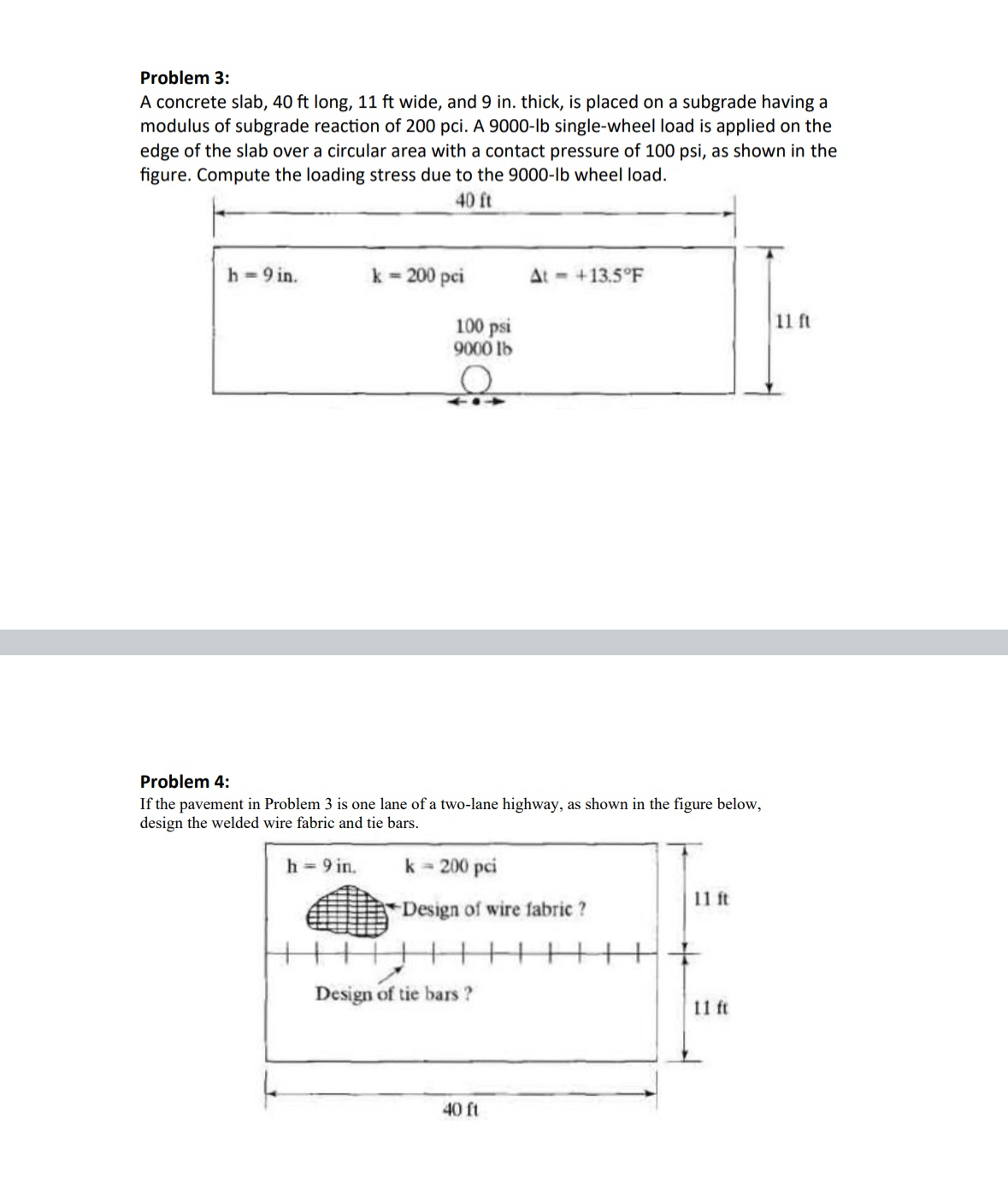 Problem 4 : If the pavement in Problem 3 is one