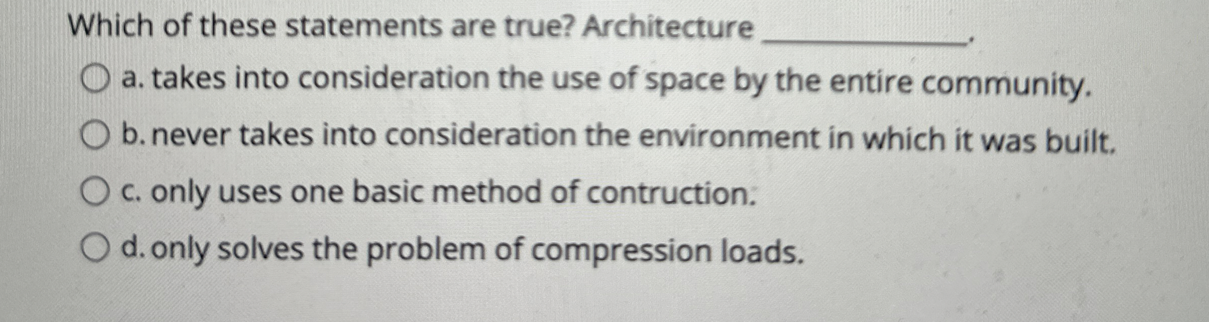 Which of these statements are true? Architecture