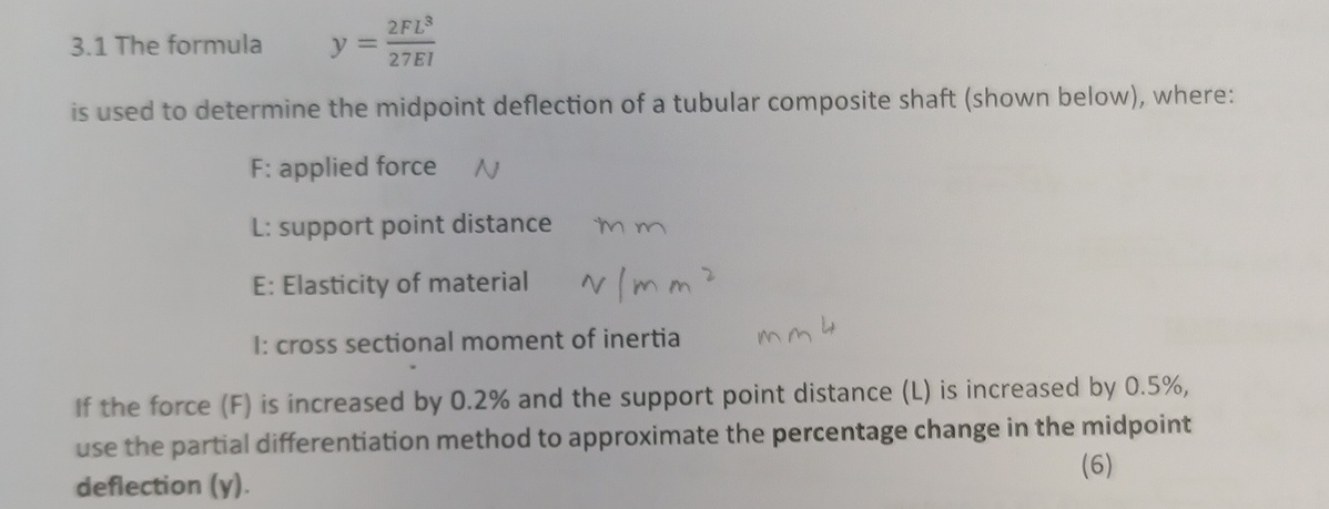 3 . 1 The formula , y = 2 F L 3 2 7 E I is used