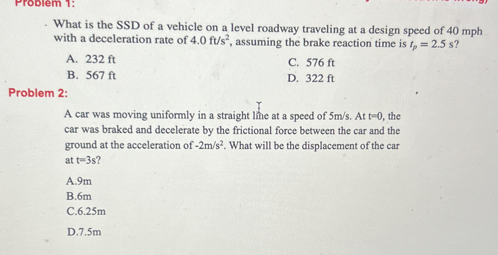 Problem 1 : What is the SSD of a vehicle on a