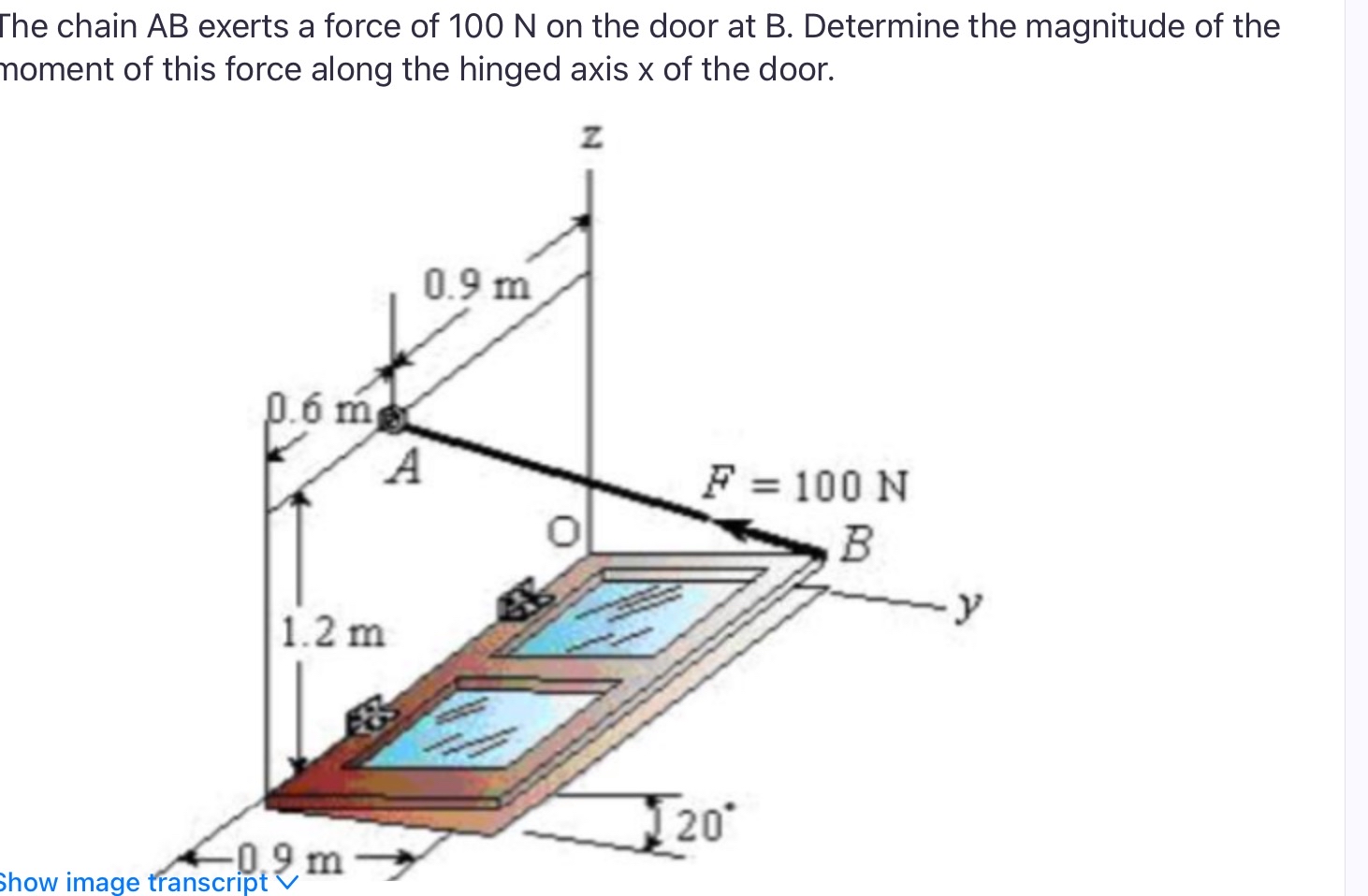 The chain A B exerts a force of 1 0 0 N on the