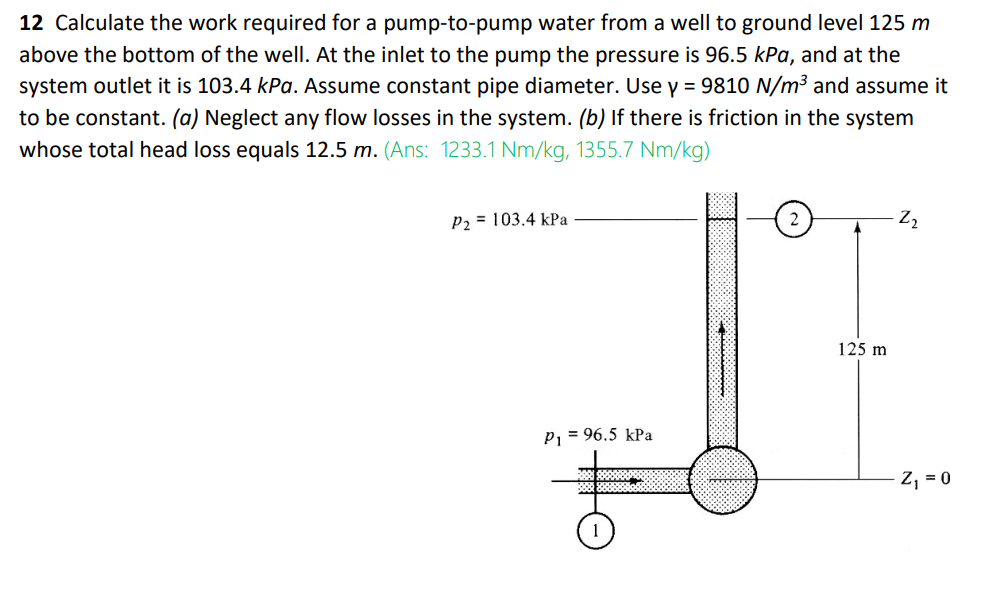 1 2 Calculate the work required for a pump - to -