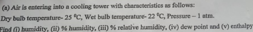 ( a ) Air is entering into a cooling tower with
