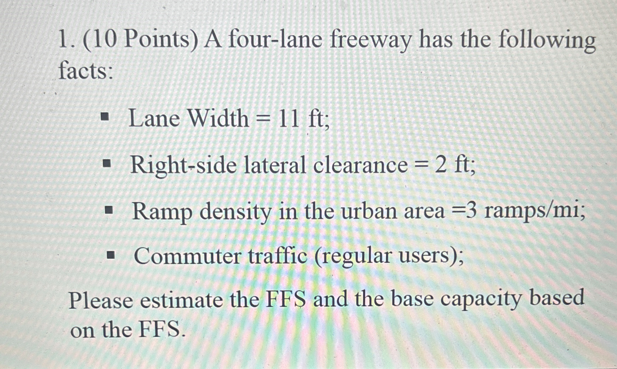 ( 1 0 Points ) A four - lane freeway has the