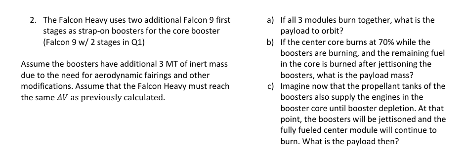 2 . The Falcon Heavy uses two additional Falcon 9