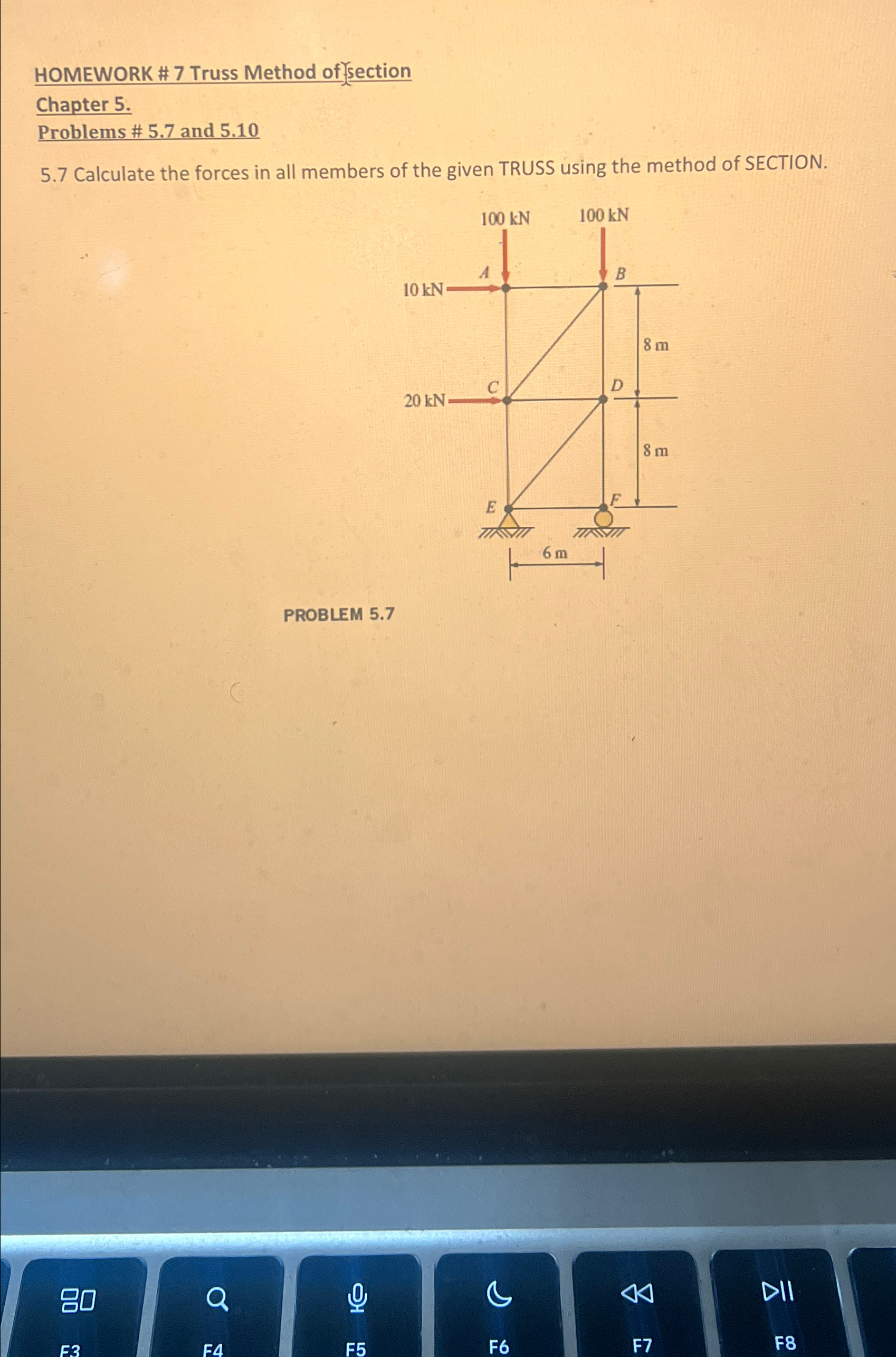 HOMEWORK # 7 Truss Method of Section Chapter 5 .