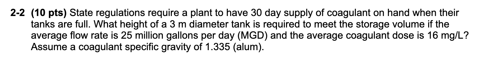 2 - 2 ( 1 0 pts ) State regulations require a