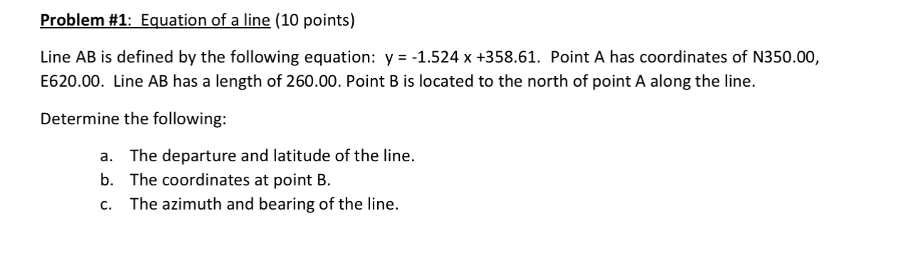 Problem # 1 : Equation of a line ( 1 0 points )