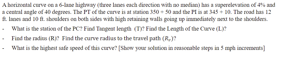 A horizontal curve on an 8 - lane highway ( four