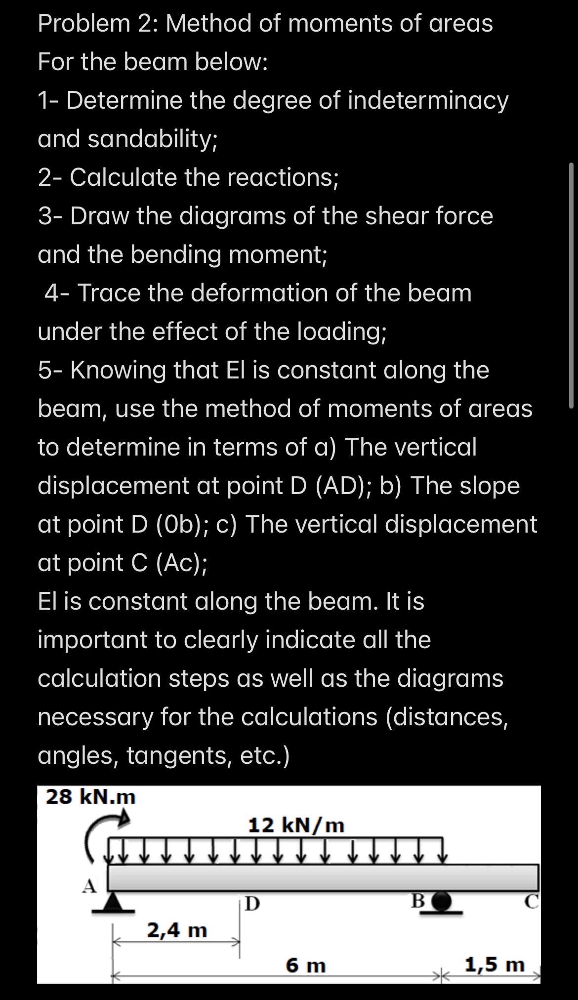 Problem 2 : Method of moments of areas For the