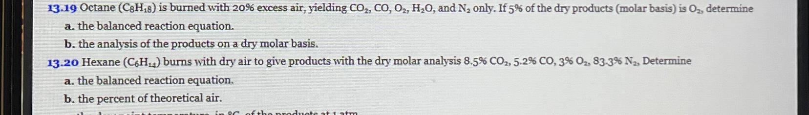 13.19 Octane (C_(8)H_(2)8) is burned with 20%