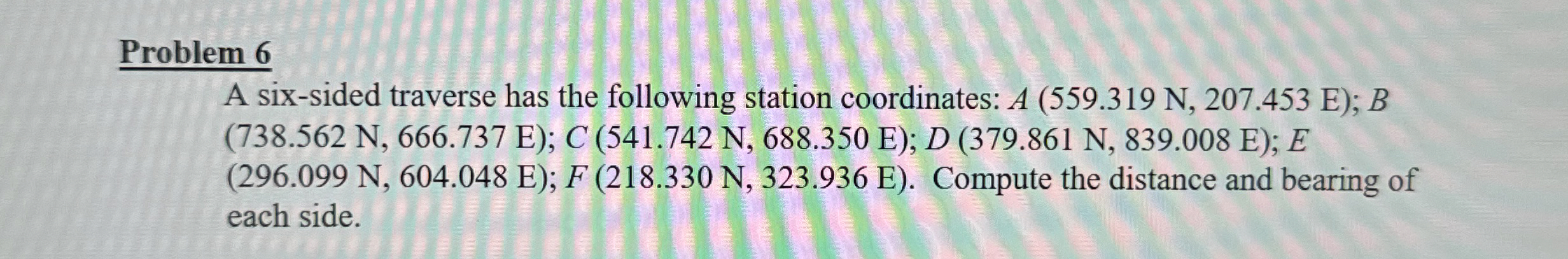 Problem 6 A six - sided traverse has the