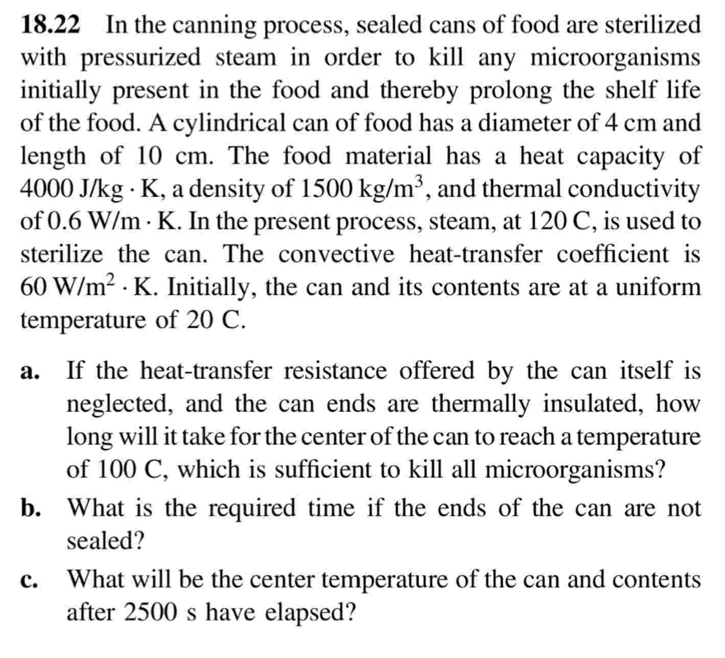 1 8 . 2 2 In the canning process, sealed cans of