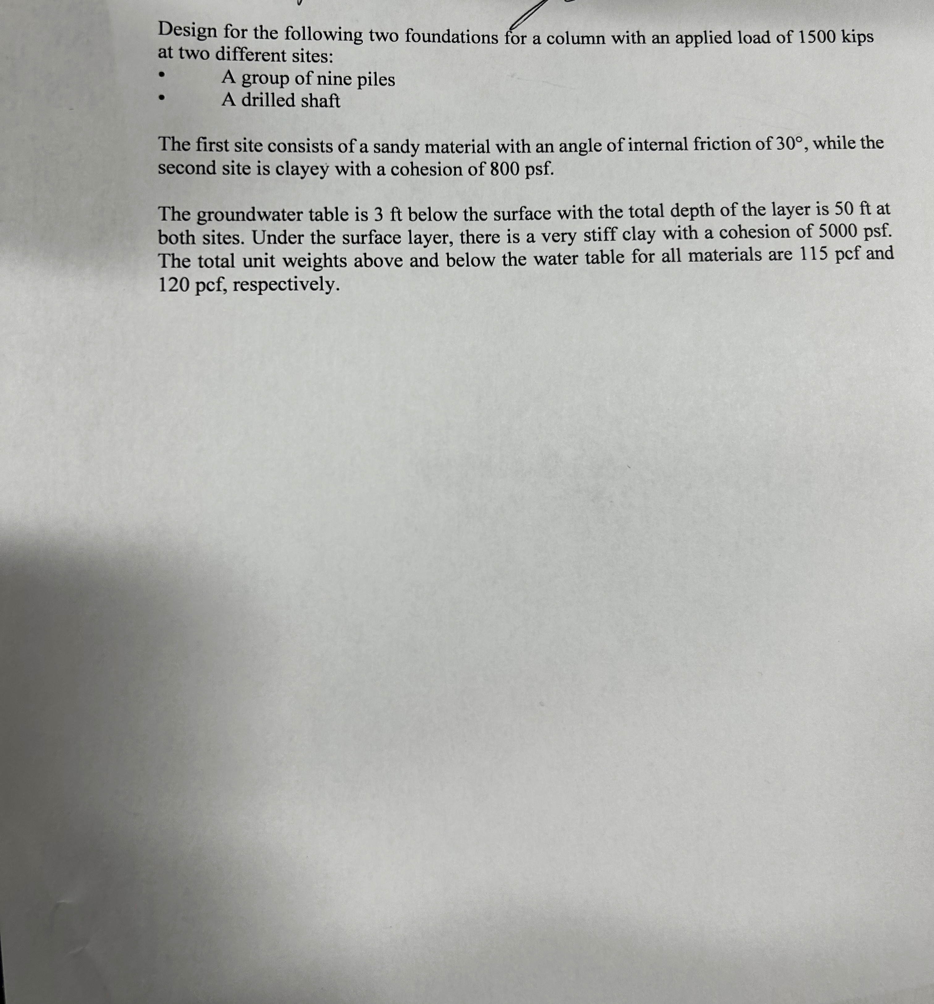 Design for the following two foundations for a