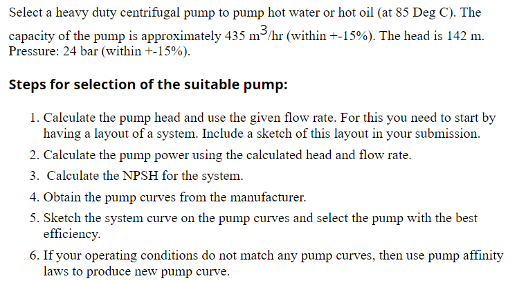 Select a heavy duty centrifugal pump to pump hot