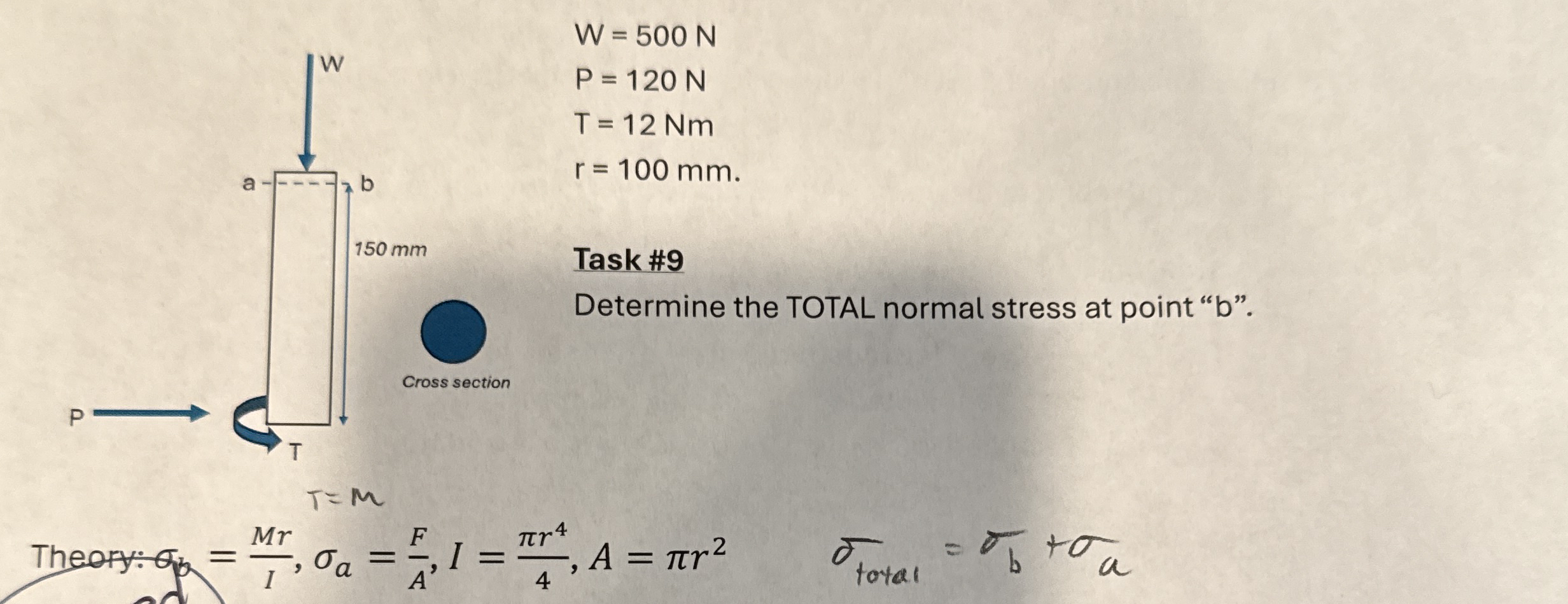 W = 5 0 0 N P = 1 2 0 N T = 1 2 N m r = 1 0 0 m m