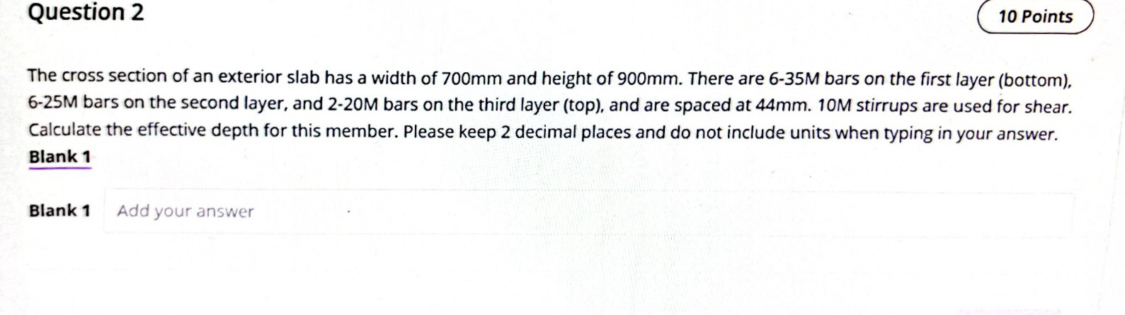 Question 2 The cross section of an exterior slab