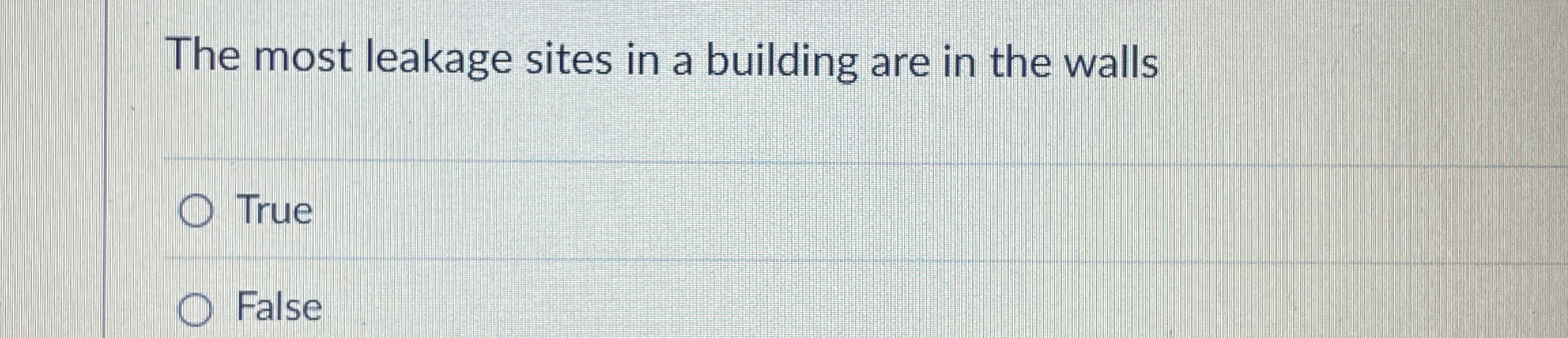 The most leakage sites in a building are in the