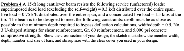 Problem 4 A 1 5 - ft long cantilever beam resists