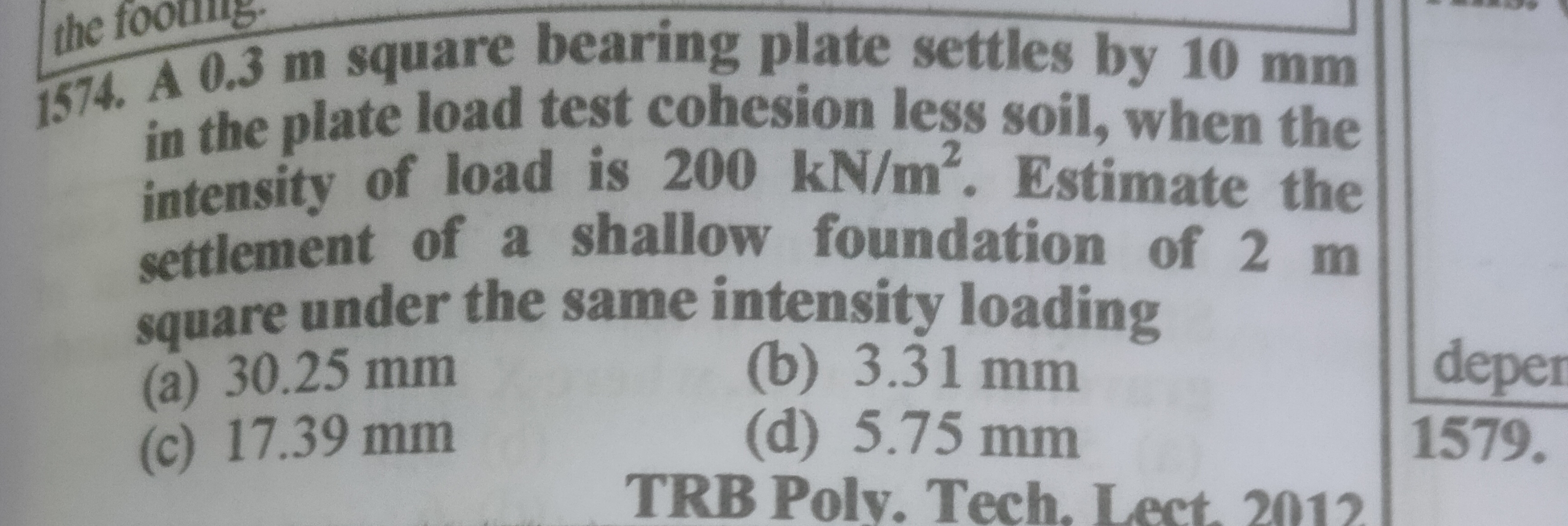 A 0 . 3 m square bearing plate settles by 1 0 mm