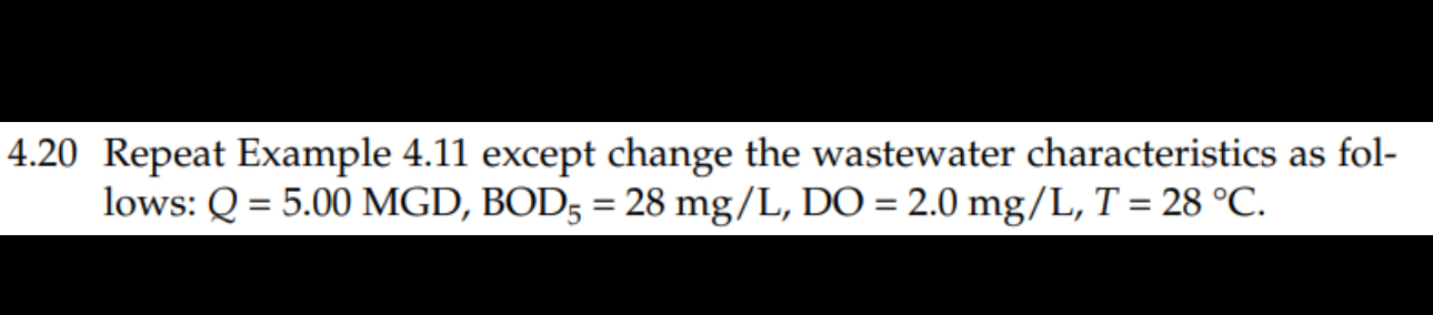 4 . 2 0 Repeat Example 4 . 1 1 except change the