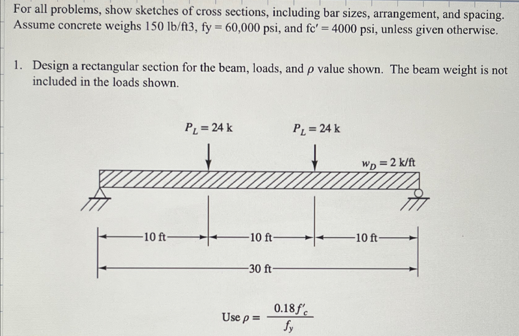 For all problems, show sketches of cross