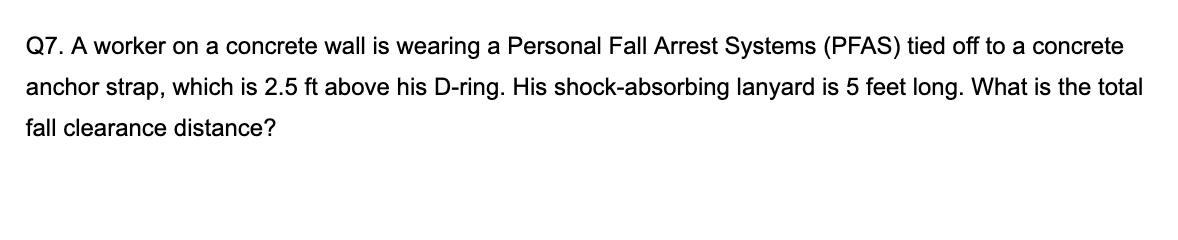 Q 7 . A worker on a concrete wall is wearing a