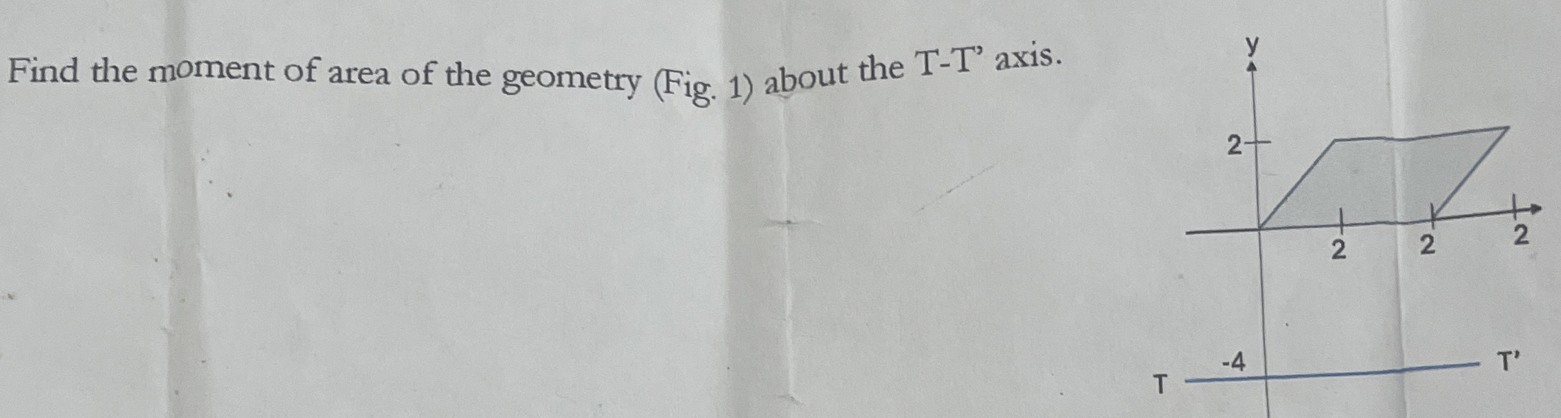 Find the moment of area of the geometry ( Fig . 1
