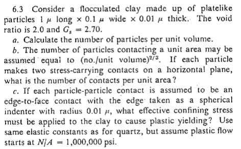 6 . 3 Consider a flocculated clay made up of