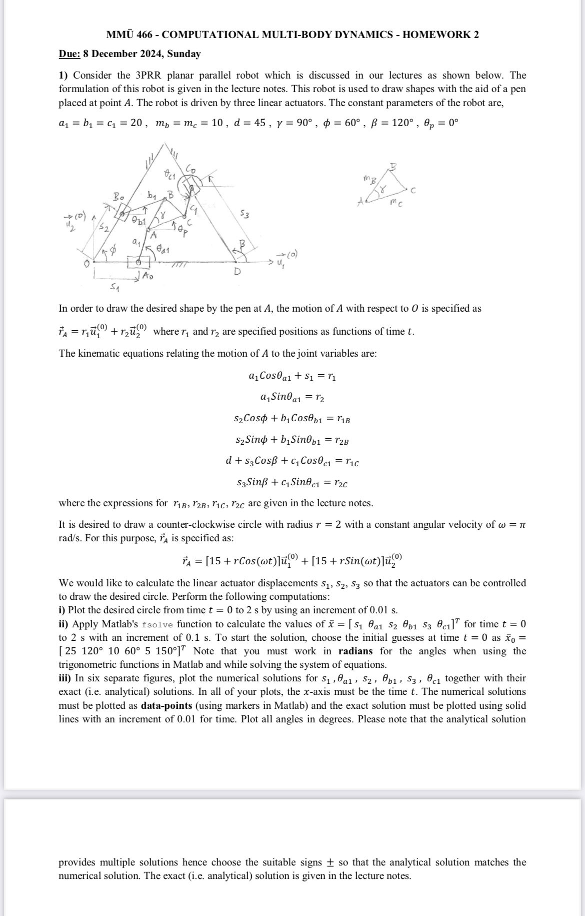 Consider the 3 PRR planar parallel robot which is