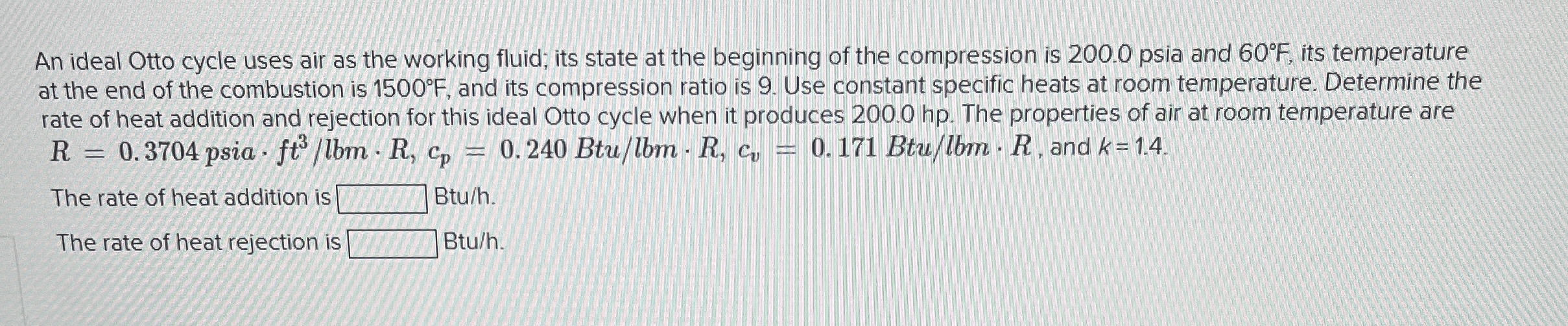 An ideal Otto cycle uses air as the working