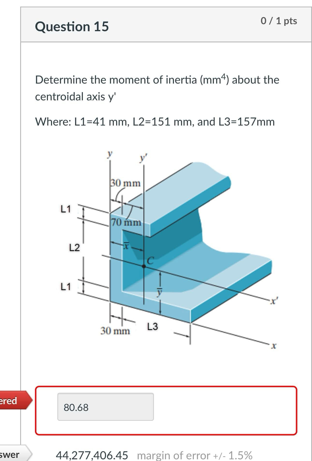 Question 1 5 0 1 pts Determine the moment of