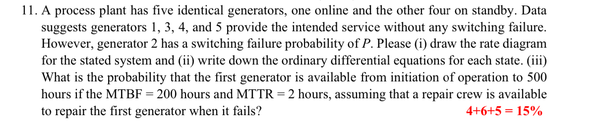 A process plant has five identical generators,
