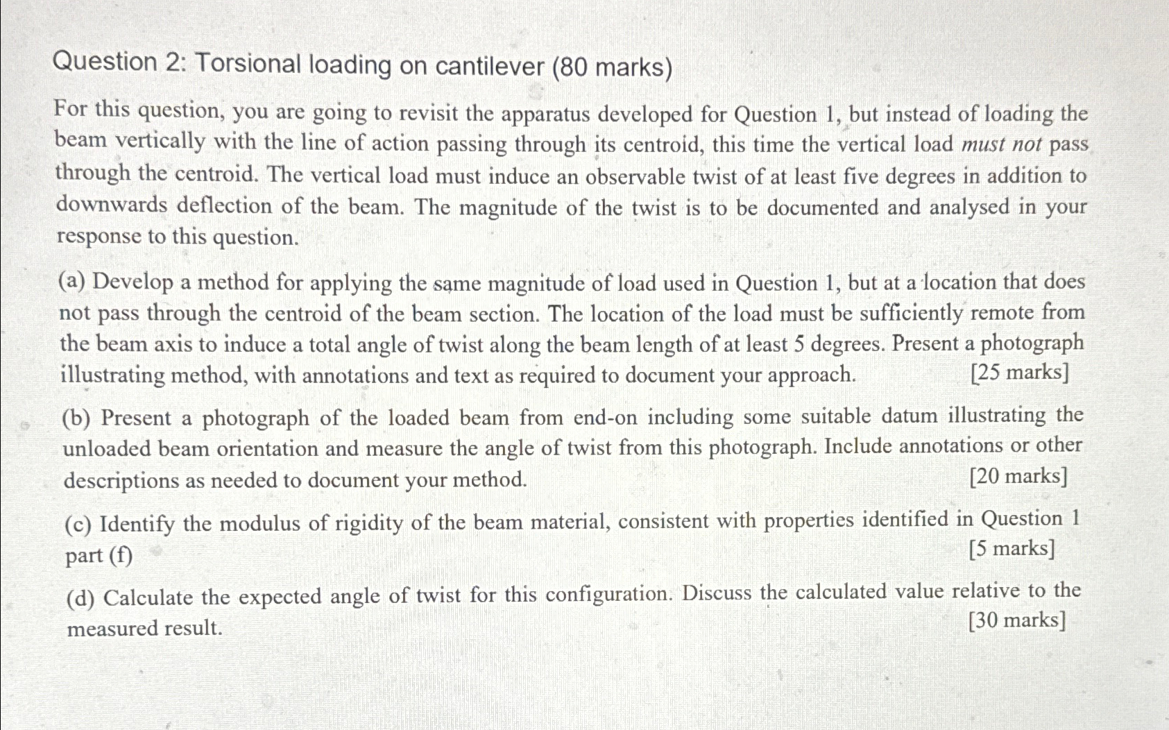 Question 2 : Torsional loading on cantilever ( 8