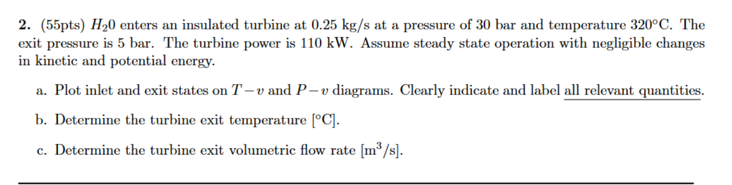 H _ ( 2 ) 0 enters an insulated turbine at 0 . 2