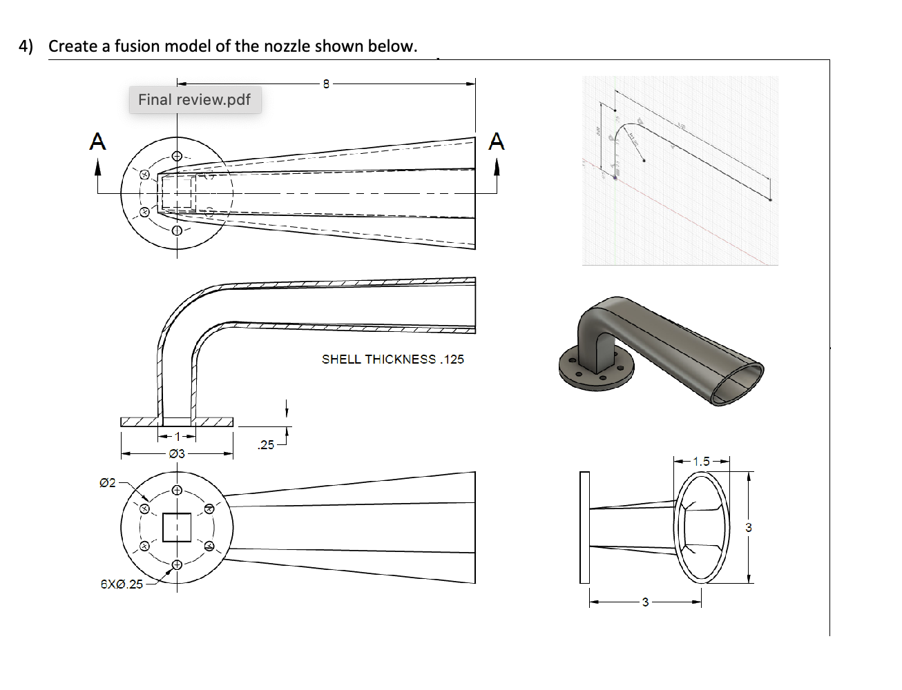4 ) Create a fusion model of the nozzle shown