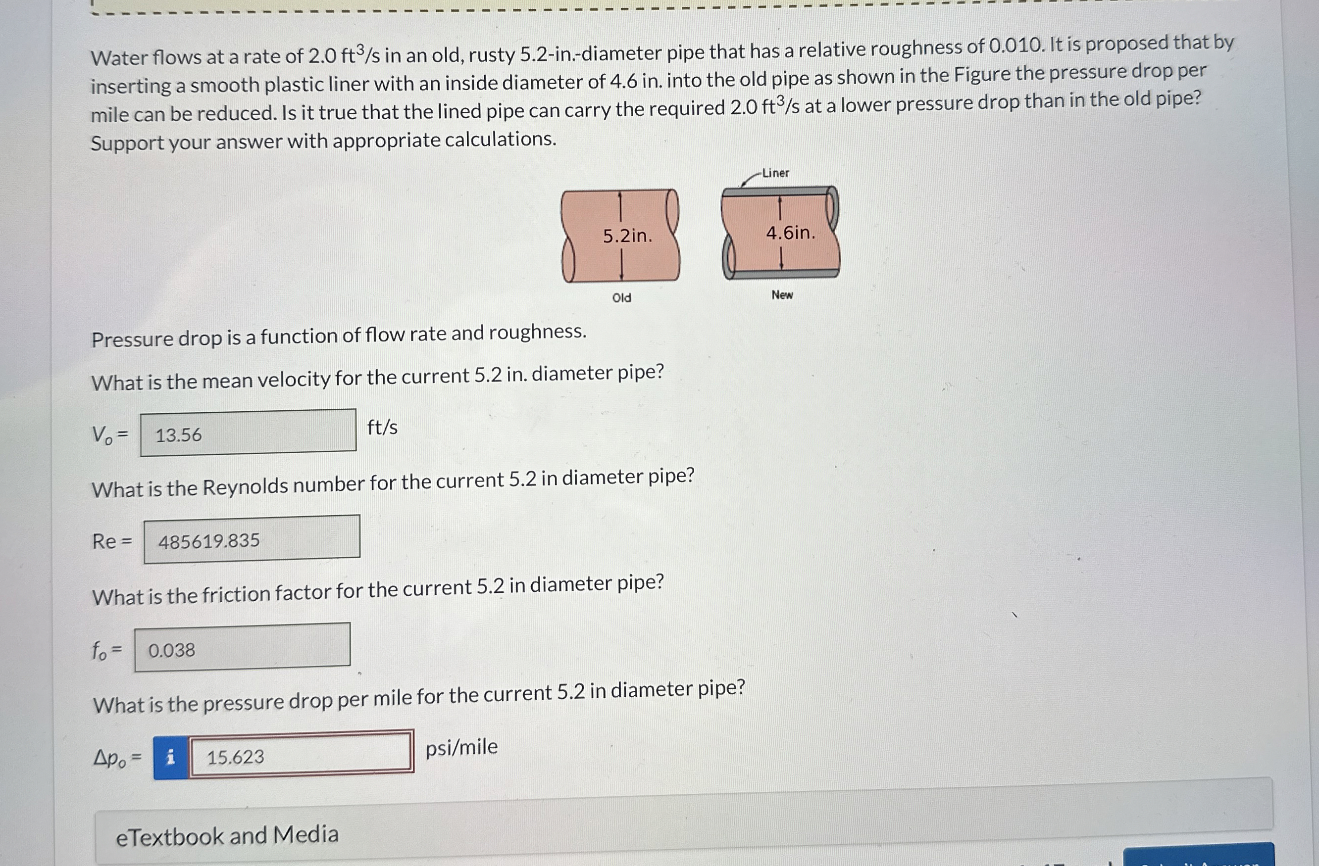 Water flows at a rate of 2 . 0 f t 3 s in an old,
