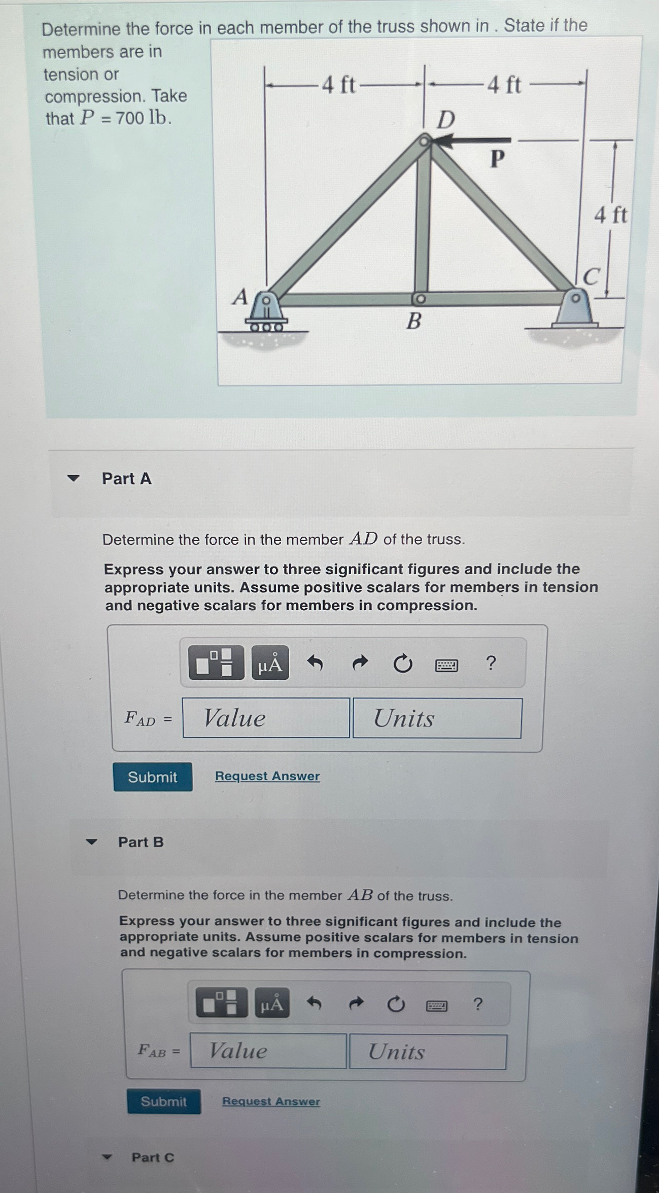Determine the force in each member of the truss