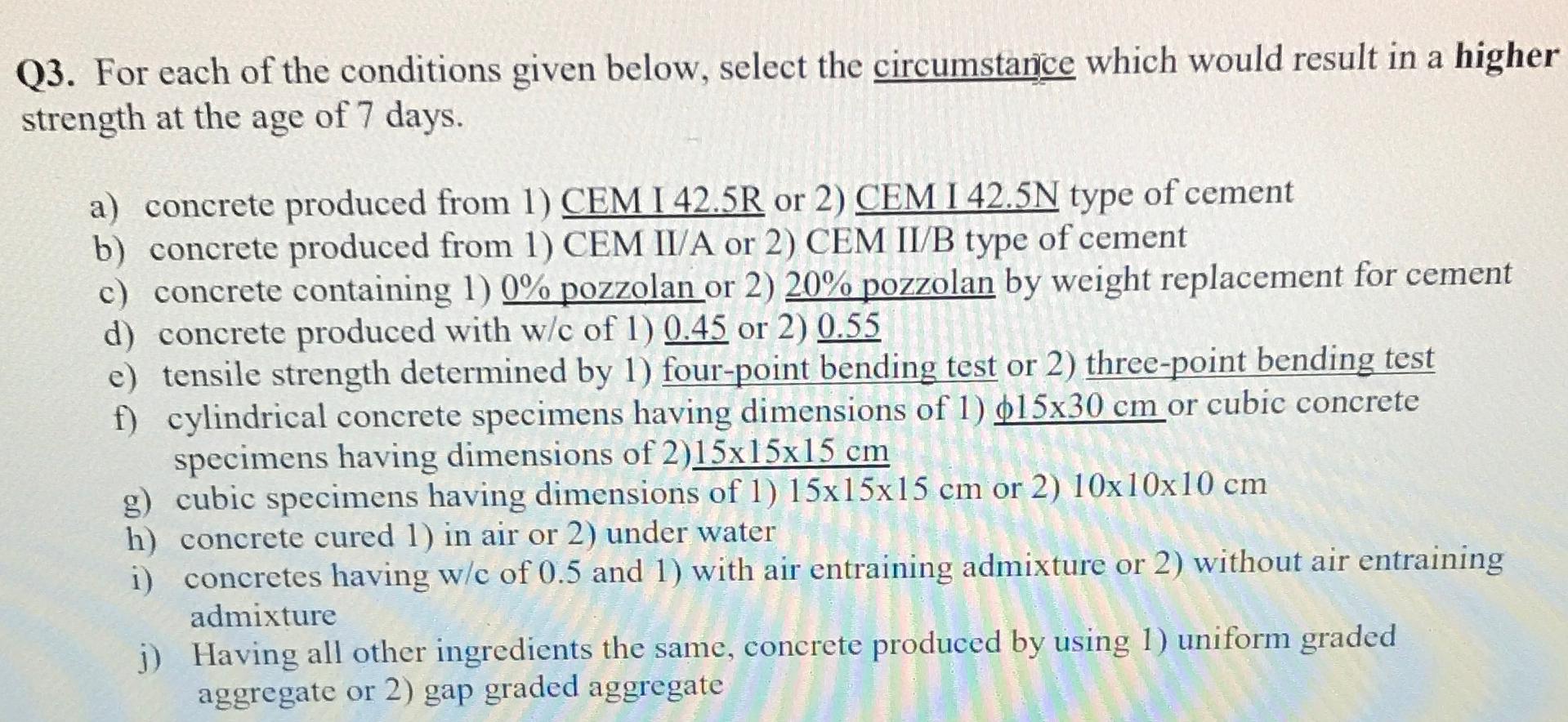 Q 3 . For each of the conditions given below,