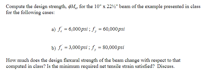 Compute the design strength, M n , for the 1 0 '