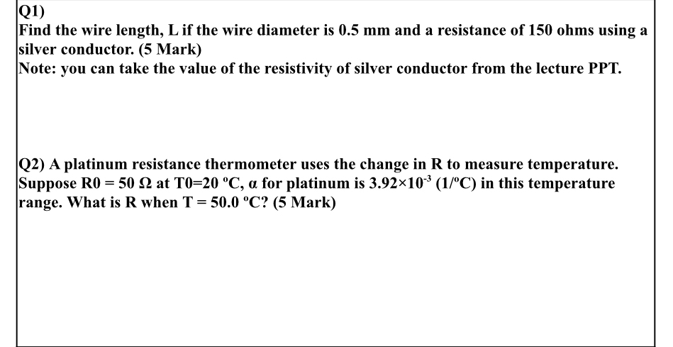 Q 1 ) Find the wire length, L if the wire