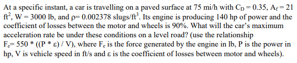 At a specific instant, a car is travelling on a