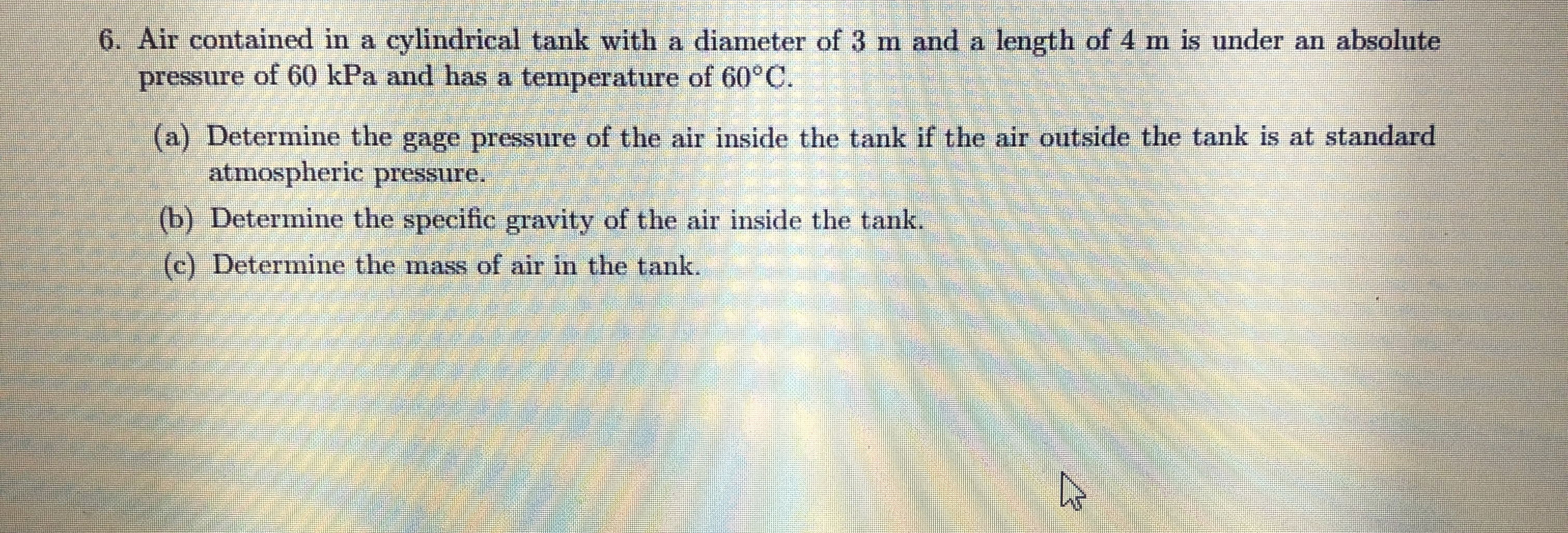 Air contained in a cylindrical tank with a